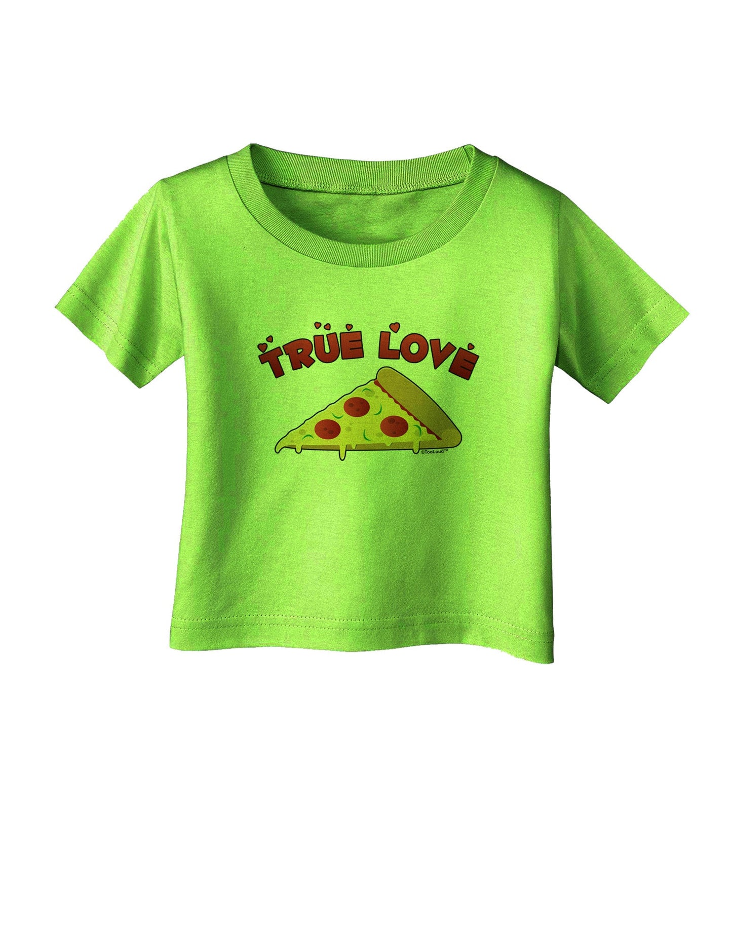 TooLoud True Love - Pizza Infant T-Shirt-Infant T-Shirt-TooLoud-Lime-Green-06-Months-Davson Sales