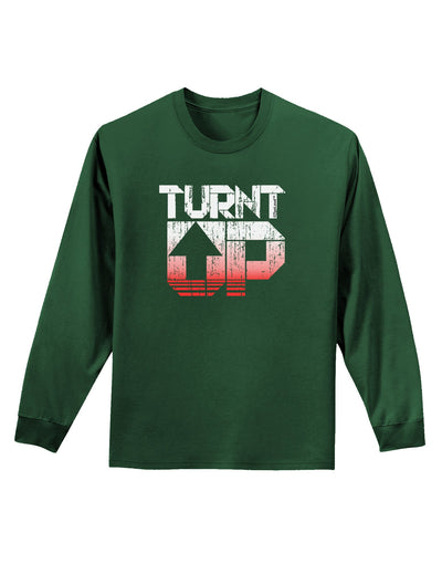 TooLoud Turnt Up Distressed Adult Long Sleeve Dark T-Shirt-TooLoud-Dark-Green-Small-Davson Sales