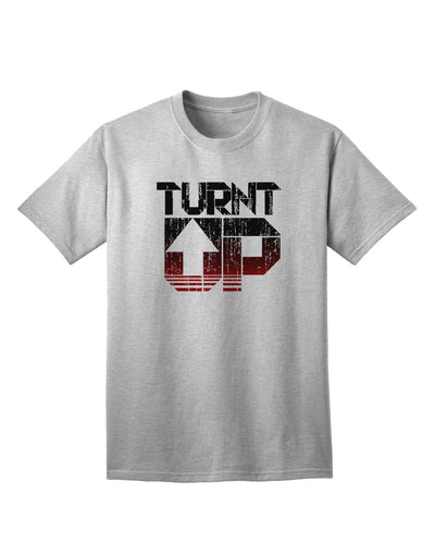 TooLoud Turnt Up Distressed Adult T-Shirt-unisex t-shirt-TooLoud-AshGray-Small-Davson Sales