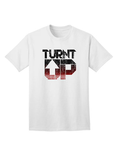 TooLoud Turnt Up Distressed Adult T-Shirt-unisex t-shirt-TooLoud-White-Small-Davson Sales