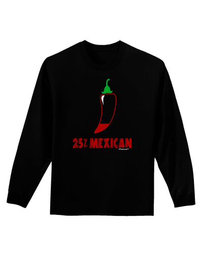 TooLoud Twenty-Five Percent Mexican Adult Long Sleeve Dark T-Shirt-TooLoud-Black-Small-Davson Sales