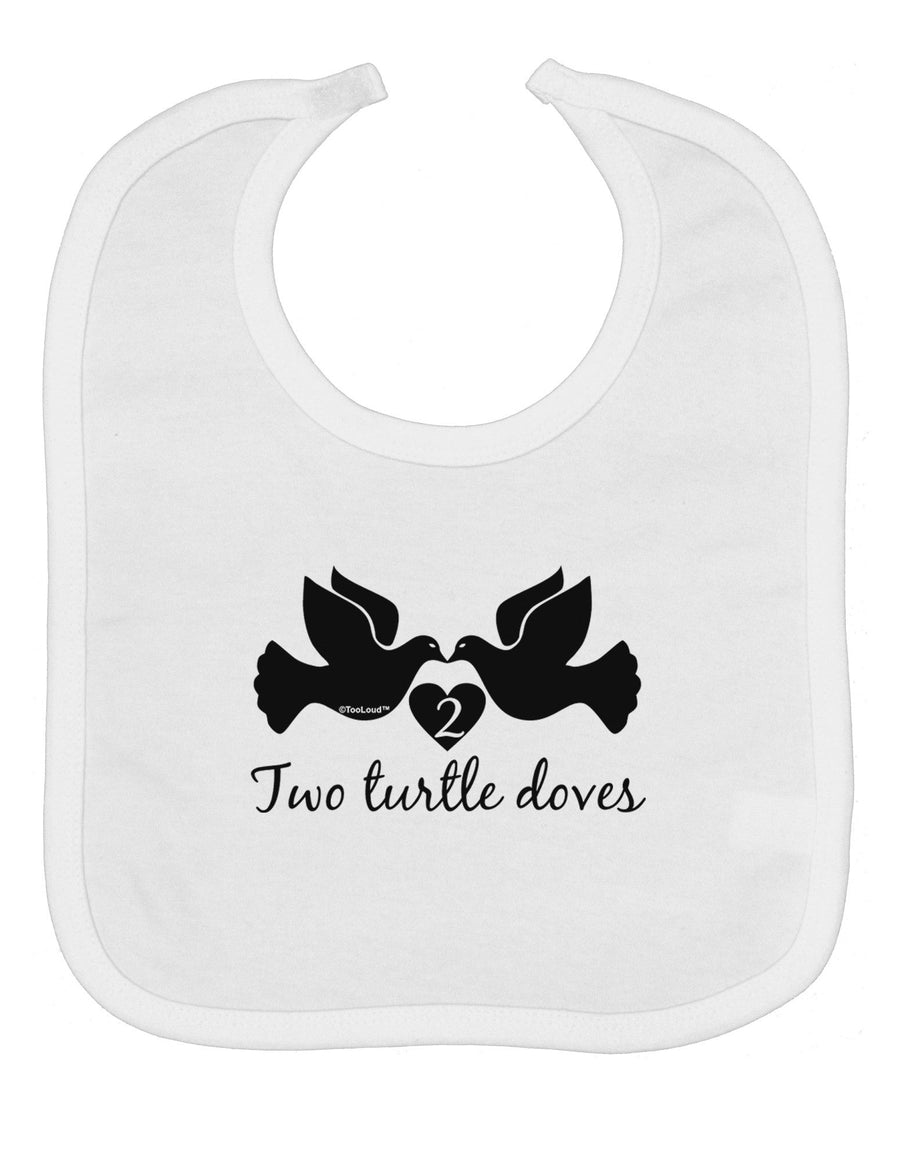 TooLoud Two Turtle Doves Text Baby Bib