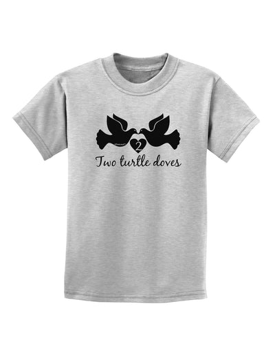 TooLoud Two Turtle Doves Text Childrens T-Shirt-Childrens T-Shirt-TooLoud-AshGray-X-Small-Davson Sales