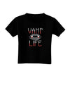 TooLoud Vamp Life Toddler T-Shirt Dark-Toddler T-Shirt-TooLoud-Black-2T-Davson Sales