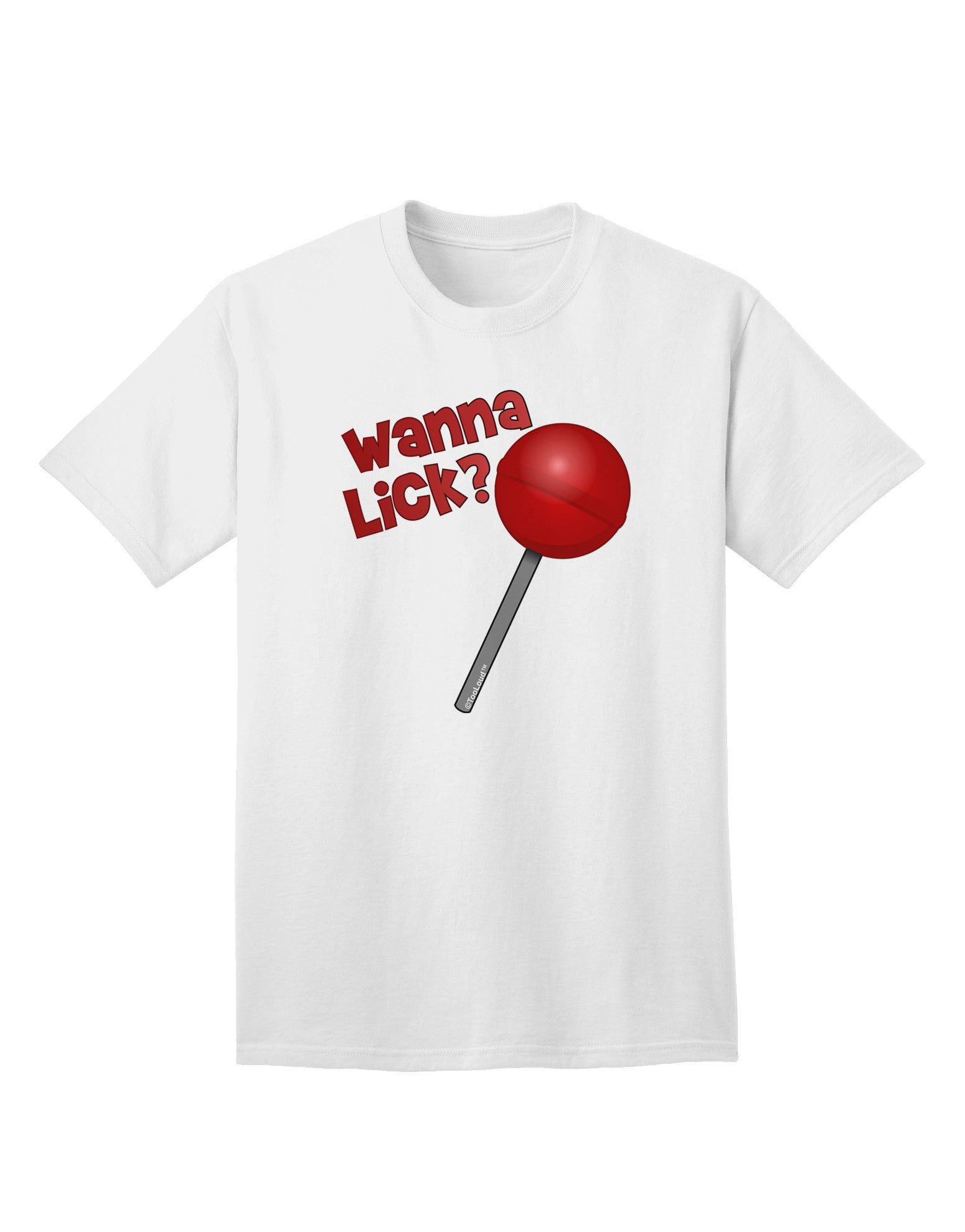 TooLoud Wanna Lick Lollipop Adult T-Shirt-unisex t-shirt-TooLoud-White-Small-Davson Sales