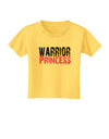 TooLoud Warrior Princess Pink Toddler T-Shirt-Toddler T-Shirt-TooLoud-Yellow-2T-Davson Sales