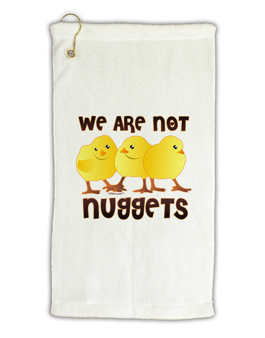 TooLoud We Are Not Nuggets Micro Terry Gromet Golf Towel 16 x 25 inch-Golf Towel-TooLoud-White-Davson Sales