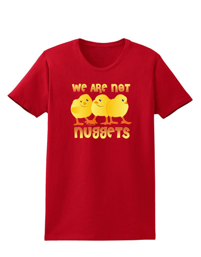 TooLoud We Are Not Nuggets Womens Dark T-Shirt-Womens T-Shirt-TooLoud-Red-X-Small-Davson Sales