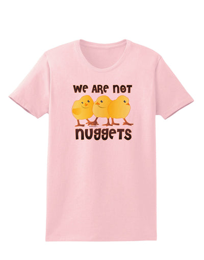 TooLoud We Are Not Nuggets Womens T-Shirt-Womens T-Shirt-TooLoud-PalePink-X-Small-Davson Sales