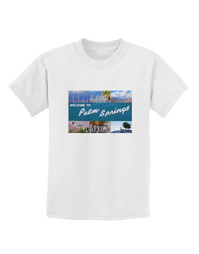 TooLoud Welcome to Palm Springs Collage Childrens T-Shirt-Childrens T-Shirt-TooLoud-White-X-Small-Davson Sales