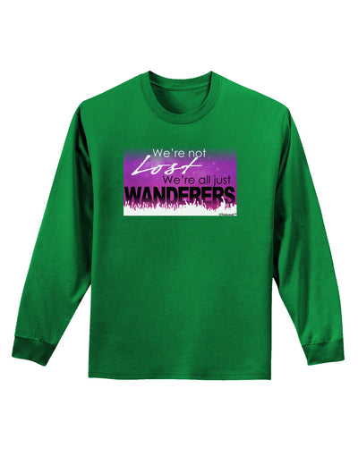 TooLoud We're All Just Wanderers Adult Long Sleeve Dark T-Shirt-TooLoud-Kelly-Green-Small-Davson Sales