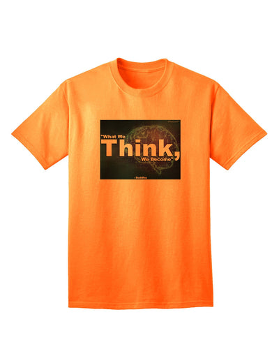 TooLoud What We Think Buddha Adult T-Shirt-unisex t-shirt-TooLoud-Neon-Orange-Small-Davson Sales