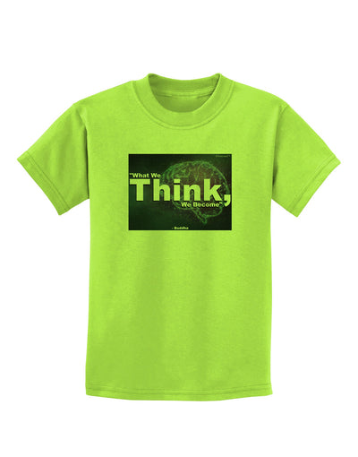 TooLoud What We Think Buddha Childrens T-Shirt-Childrens T-Shirt-TooLoud-Lime-Green-X-Small-Davson Sales