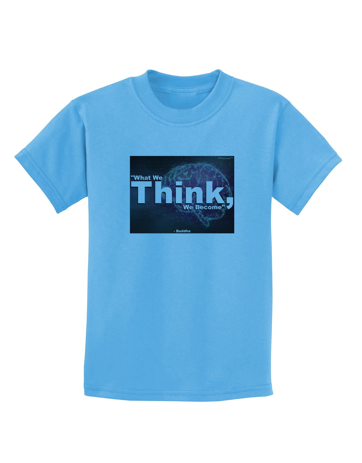 TooLoud What We Think Buddha Childrens T-Shirt-Childrens T-Shirt-TooLoud-Aquatic-Blue-X-Small-Davson Sales