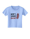 TooLoud What's Shakin' Bacon Toddler T-Shirt-Toddler T-Shirt-TooLoud-Aquatic-Blue-2T-Davson Sales