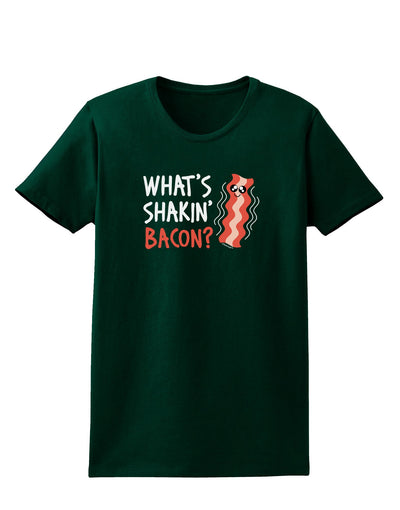 TooLoud What's Shakin' Bacon Womens Dark T-Shirt-TooLoud-Forest-Green-Small-Davson Sales