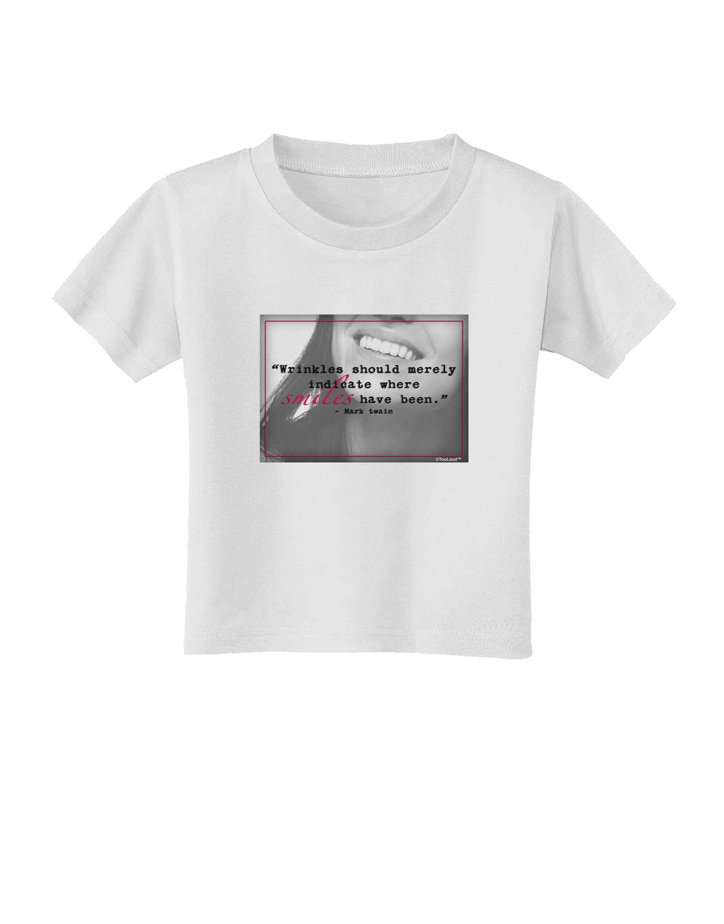 TooLoud Where Smiles Mark Twain Toddler T-Shirt-Toddler T-Shirt-TooLoud-White-2T-Davson Sales