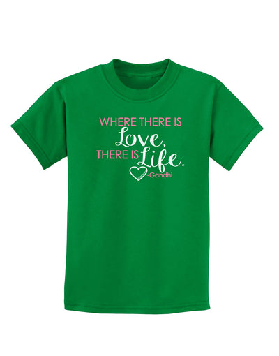 TooLoud Where There Is Love Gandhi Childrens Dark T-Shirt-Childrens T-Shirt-TooLoud-Kelly-Green-X-Small-Davson Sales