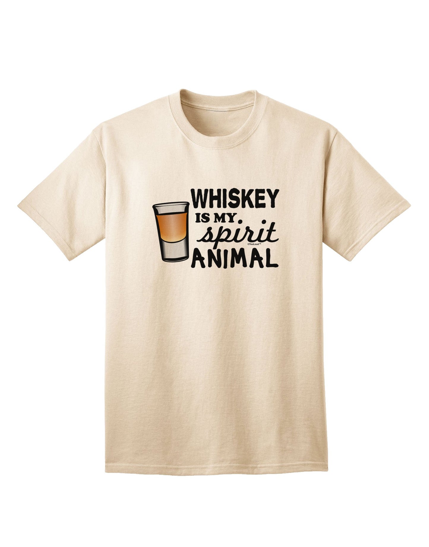 TooLoud Whiskey Is My Spirit Animal Premium Adult T-Shirt - Elegantly Crafted for Whiskey Enthusiasts-Mens T-shirts-TooLoud-Natural-Small-Davson Sales