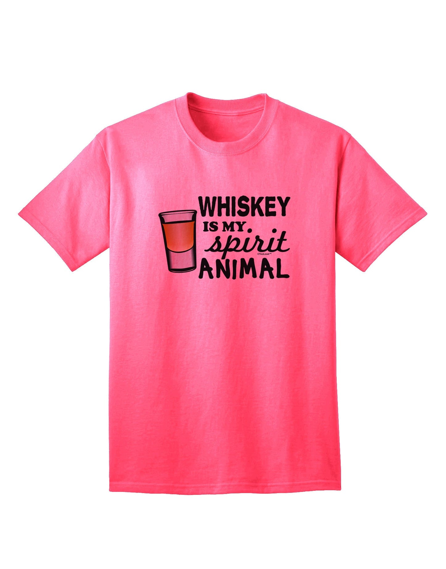TooLoud Whiskey Is My Spirit Animal Premium Adult T-Shirt - Elegantly Crafted for Whiskey Enthusiasts-Mens T-shirts-TooLoud-Neon-Pink-Small-Davson Sales