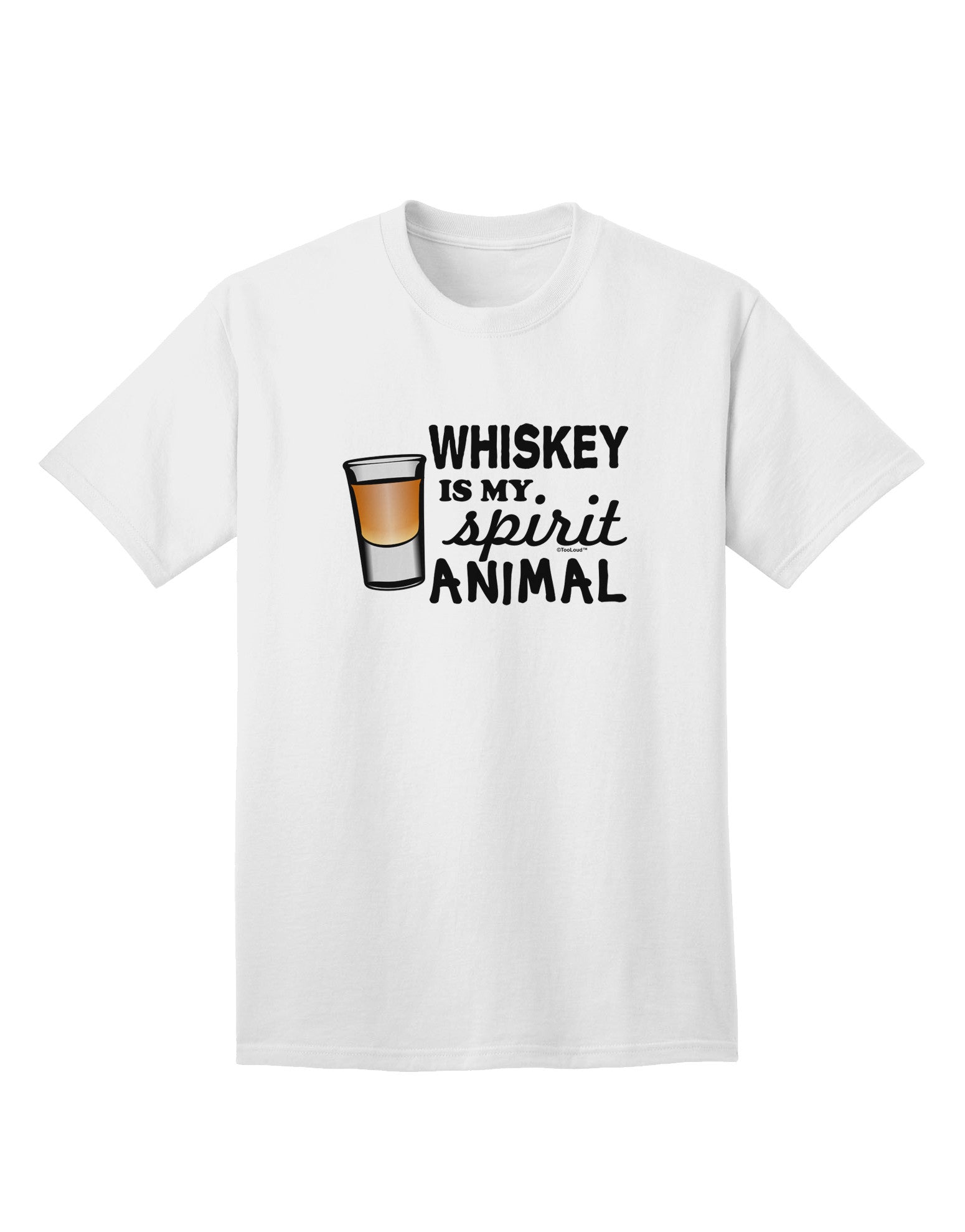 TooLoud Whiskey Is My Spirit Animal Premium Adult T-Shirt - Elegantly Crafted for Whiskey Enthusiasts-Mens T-shirts-TooLoud-White-Small-Davson Sales