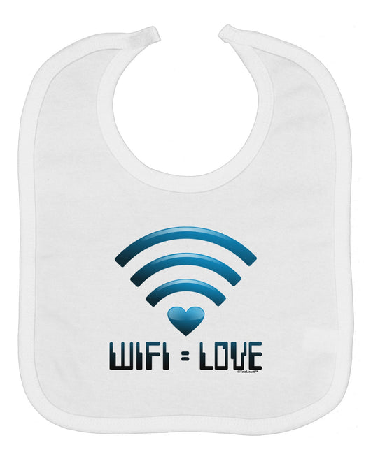 TooLoud Wifi Equals Love Baby Bib