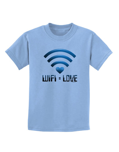 TooLoud Wifi Equals Love Childrens T-Shirt-Childrens T-Shirt-TooLoud-Light-Blue-X-Small-Davson Sales