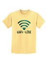 TooLoud Wifi Equals Love Childrens T-Shirt-Childrens T-Shirt-TooLoud-Daffodil-Yellow-X-Small-Davson Sales