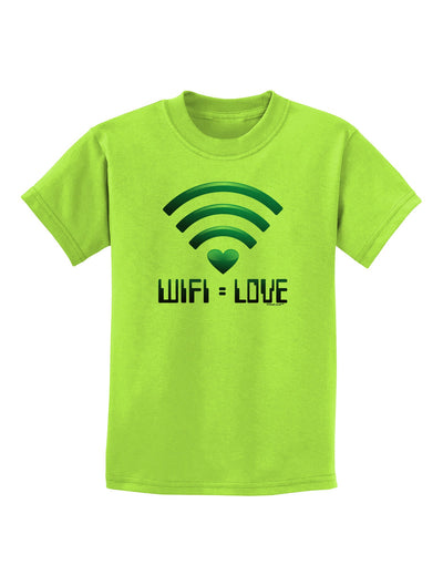 TooLoud Wifi Equals Love Childrens T-Shirt-Childrens T-Shirt-TooLoud-Lime-Green-X-Small-Davson Sales