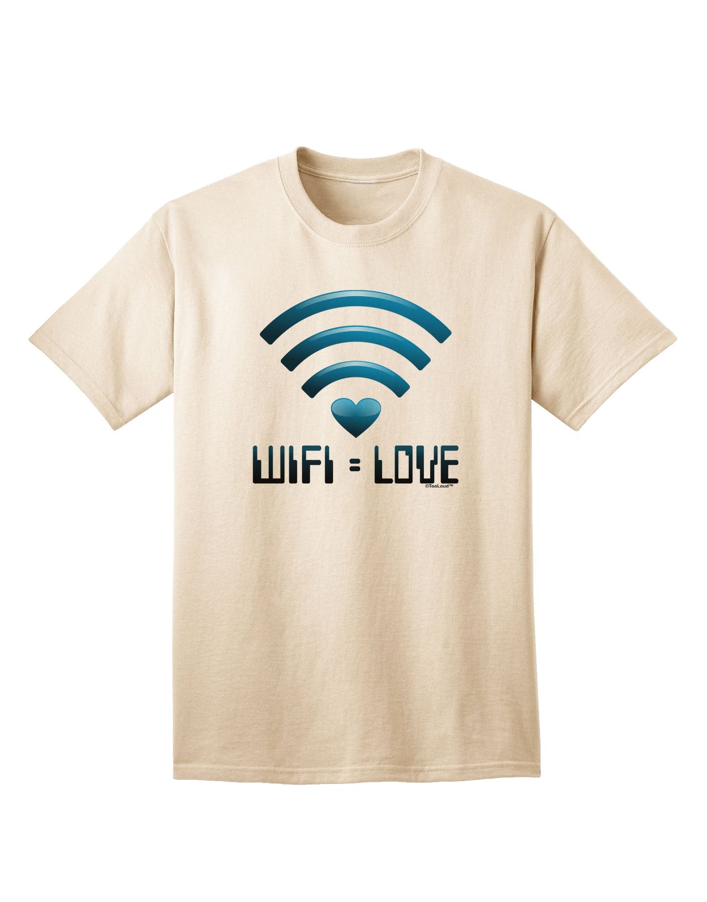 TooLoud Wifi Equals Love - Premium Adult T-Shirt for Tech Enthusiasts-Mens T-shirts-TooLoud-Natural-Small-Davson Sales