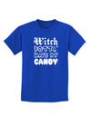 TooLoud Witch Betta Have My Candy Childrens Dark T-Shirt-Childrens T-Shirt-TooLoud-Royal-Blue-X-Small-Davson Sales