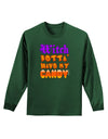 TooLoud Witch Betta Have My Candy Color Adult Long Sleeve Dark T-Shirt-TooLoud-Dark-Green-Small-Davson Sales