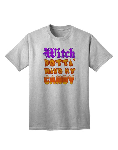 TooLoud Witch Betta Have My Candy Color Adult T-Shirt-Mens T-Shirt-TooLoud-AshGray-Small-Davson Sales