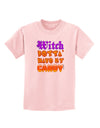 TooLoud Witch Betta Have My Candy Color Childrens T-Shirt-Childrens T-Shirt-TooLoud-PalePink-X-Small-Davson Sales