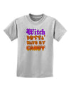 TooLoud Witch Betta Have My Candy Color Childrens T-Shirt-Childrens T-Shirt-TooLoud-AshGray-X-Small-Davson Sales