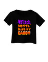 TooLoud Witch Betta Have My Candy Color Infant T-Shirt Dark-Infant T-Shirt-TooLoud-Black-06-Months-Davson Sales