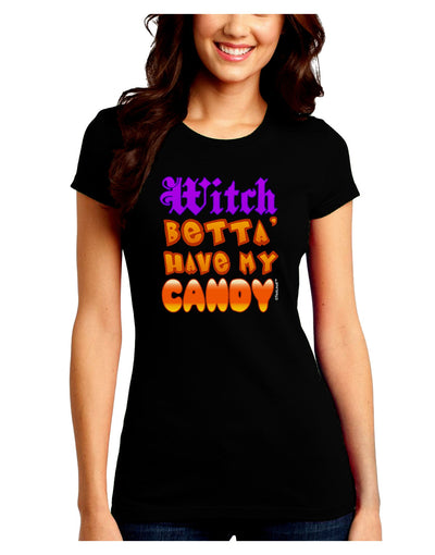 TooLoud Witch Betta Have My Candy Color Juniors Crew Dark T-Shirt-T-Shirts Juniors Tops-TooLoud-Black-Juniors Fitted Small-Davson Sales