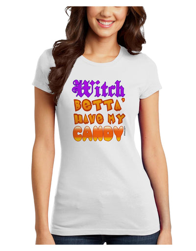 TooLoud Witch Betta Have My Candy Color Juniors T-Shirt-Womens Juniors T-Shirt-TooLoud-White-Juniors Fitted X-Small-Davson Sales