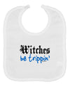 TooLoud Witches Be Trippin Blue Baby Bib