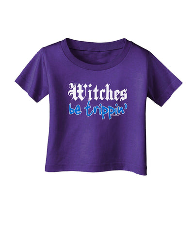 TooLoud Witches Be Trippin Blue Infant T-Shirt Dark-Infant T-Shirt-TooLoud-Purple-06-Months-Davson Sales