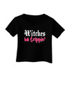 TooLoud Witches Be Trippin Infant T-Shirt Dark-Infant T-Shirt-TooLoud-Black-06-Months-Davson Sales