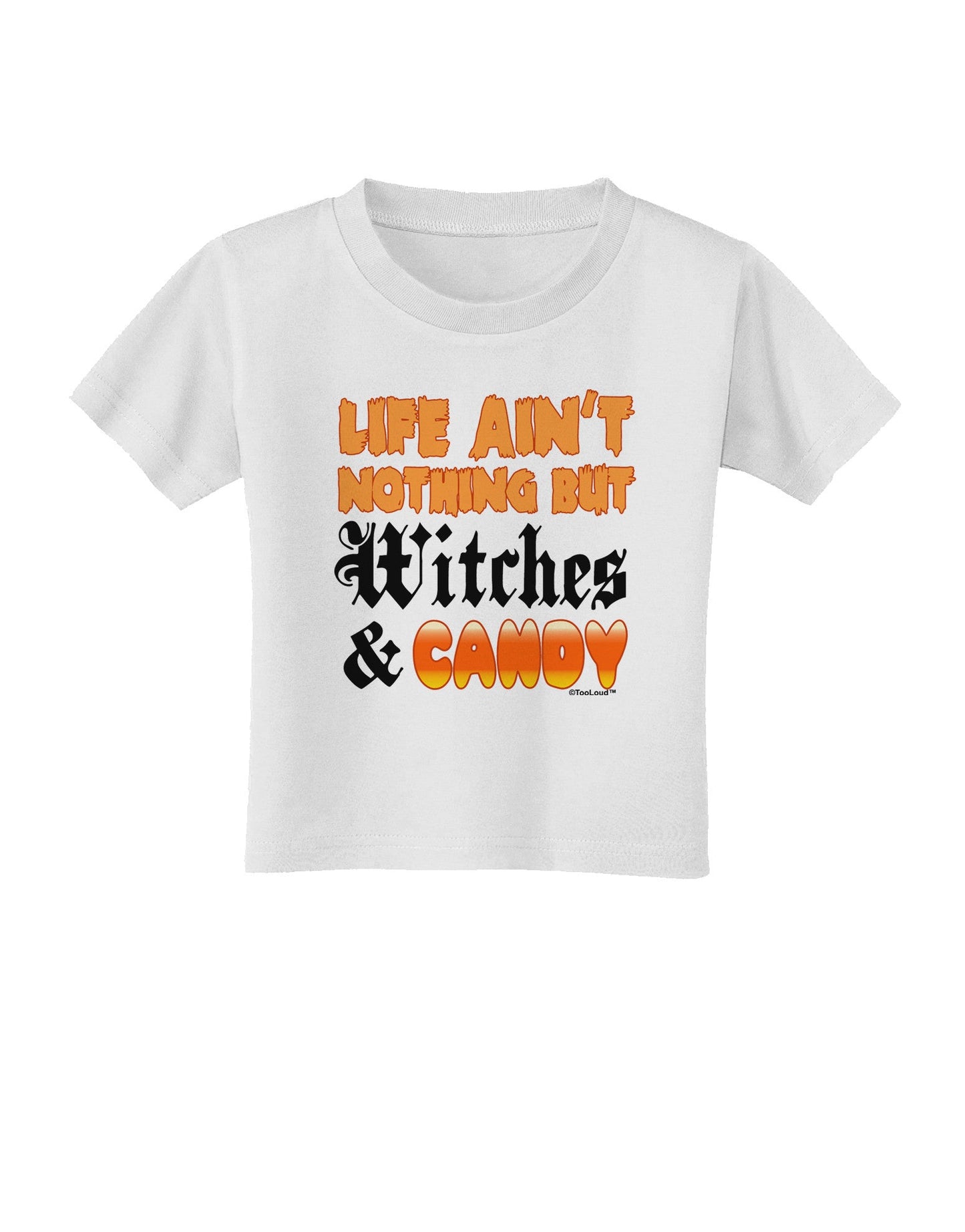 TooLoud Witches and Candy Color Toddler T-Shirt-Toddler T-Shirt-TooLoud-White-2T-Davson Sales