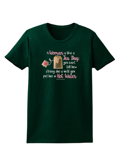 TooLoud Woman Like A Tea Bag Eleanor R Womens Dark T-Shirt-Womens T-Shirt-TooLoud-Forest-Green-Small-Davson Sales