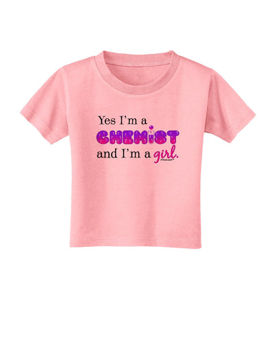 TooLoud Yes I am a Chemist Girl Toddler T-Shirt-Toddler T-Shirt-TooLoud-Candy-Pink-2T-Davson Sales