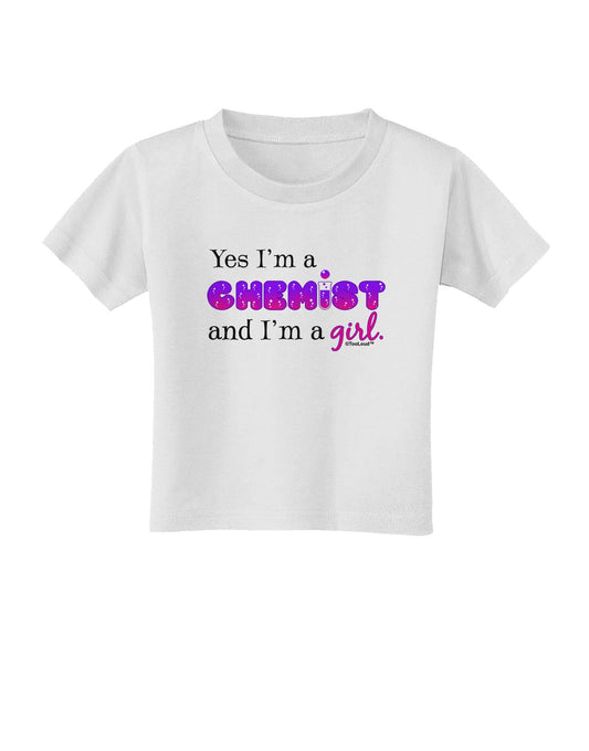 TooLoud Yes I am a Chemist Girl Toddler T-Shirt-Toddler T-Shirt-TooLoud-White-2T-Davson Sales