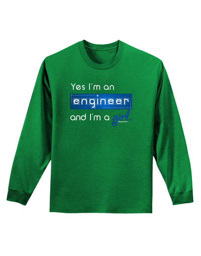 TooLoud Yes I am a Engineer Girl Adult Long Sleeve Dark T-Shirt-TooLoud-Kelly-Green-Small-Davson Sales