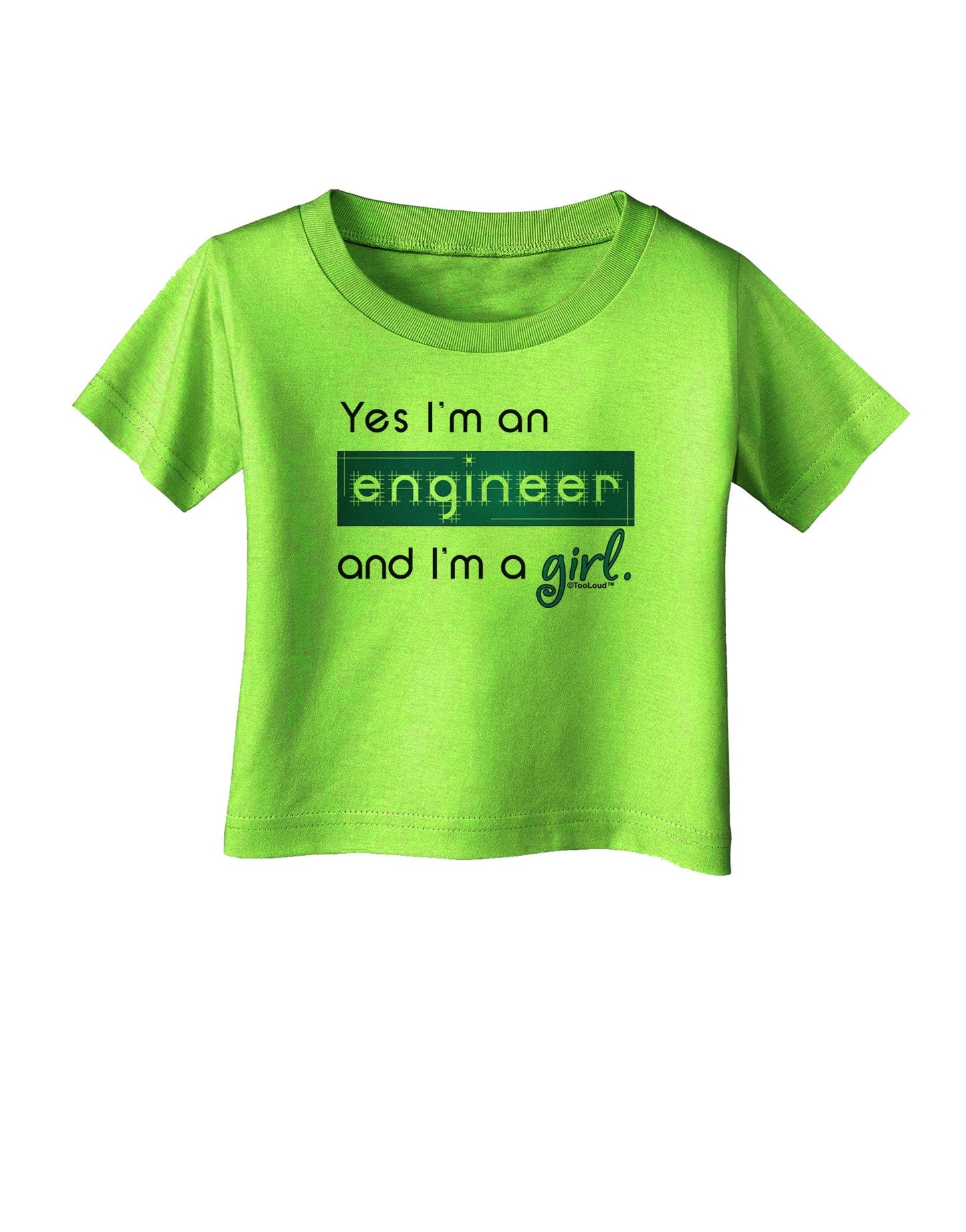 TooLoud Yes I am a Engineer Girl Infant T-Shirt-Infant T-Shirt-TooLoud-Lime-Green-06-Months-Davson Sales
