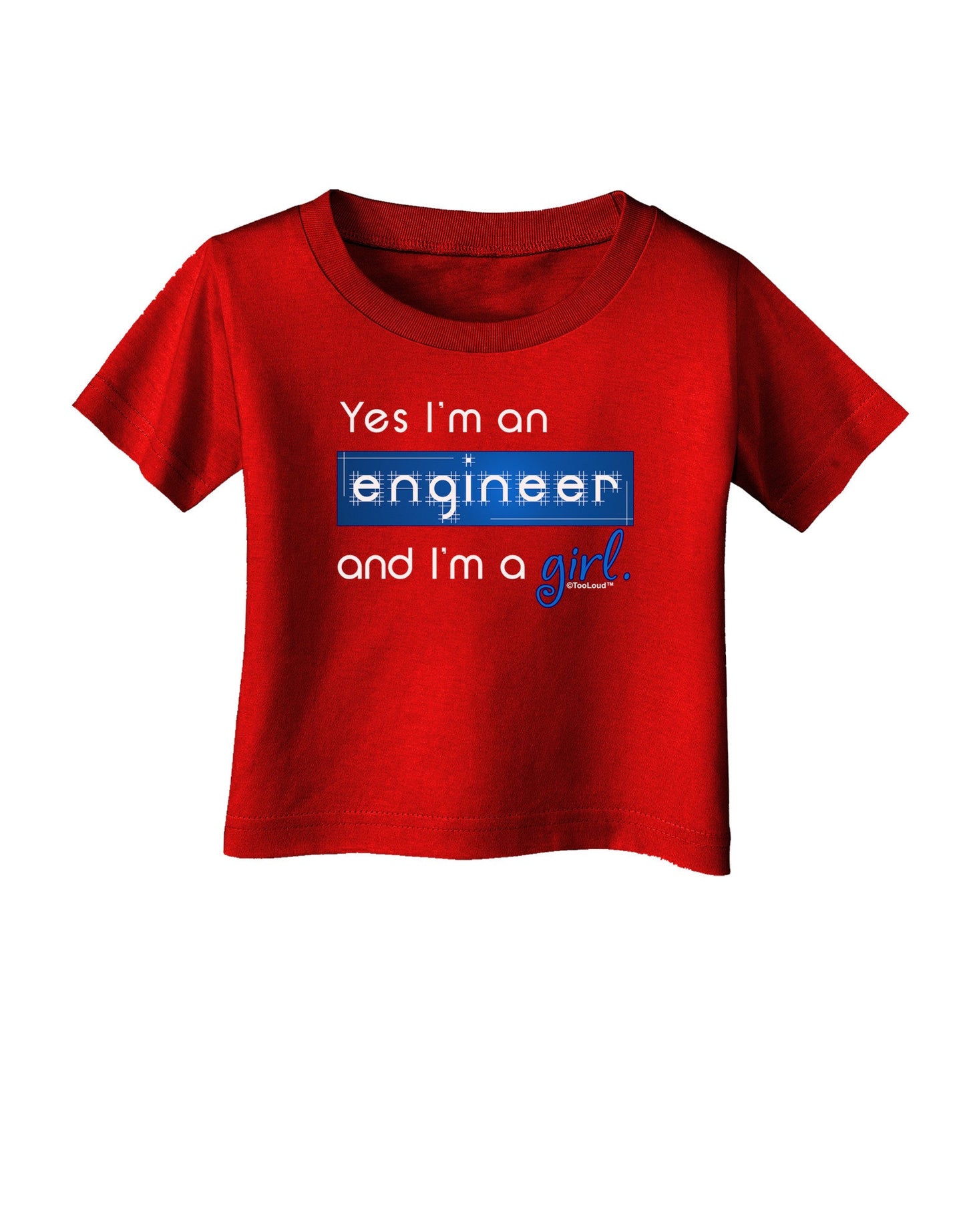 TooLoud Yes I am a Engineer Girl Infant T-Shirt Dark-Infant T-Shirt-TooLoud-Red-06-Months-Davson Sales