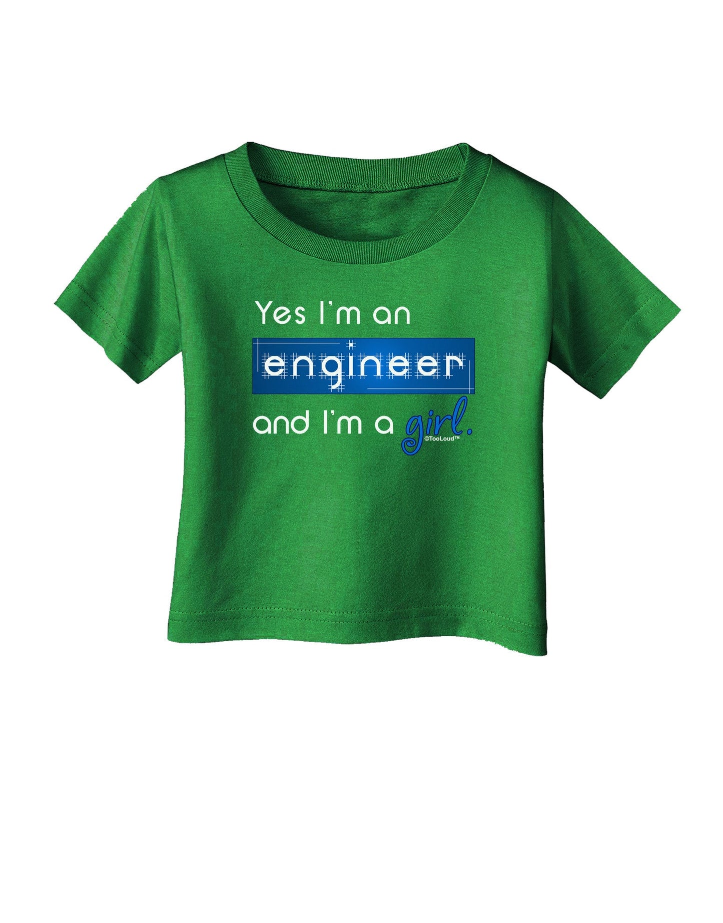 TooLoud Yes I am a Engineer Girl Infant T-Shirt Dark-Infant T-Shirt-TooLoud-Clover-Green-06-Months-Davson Sales
