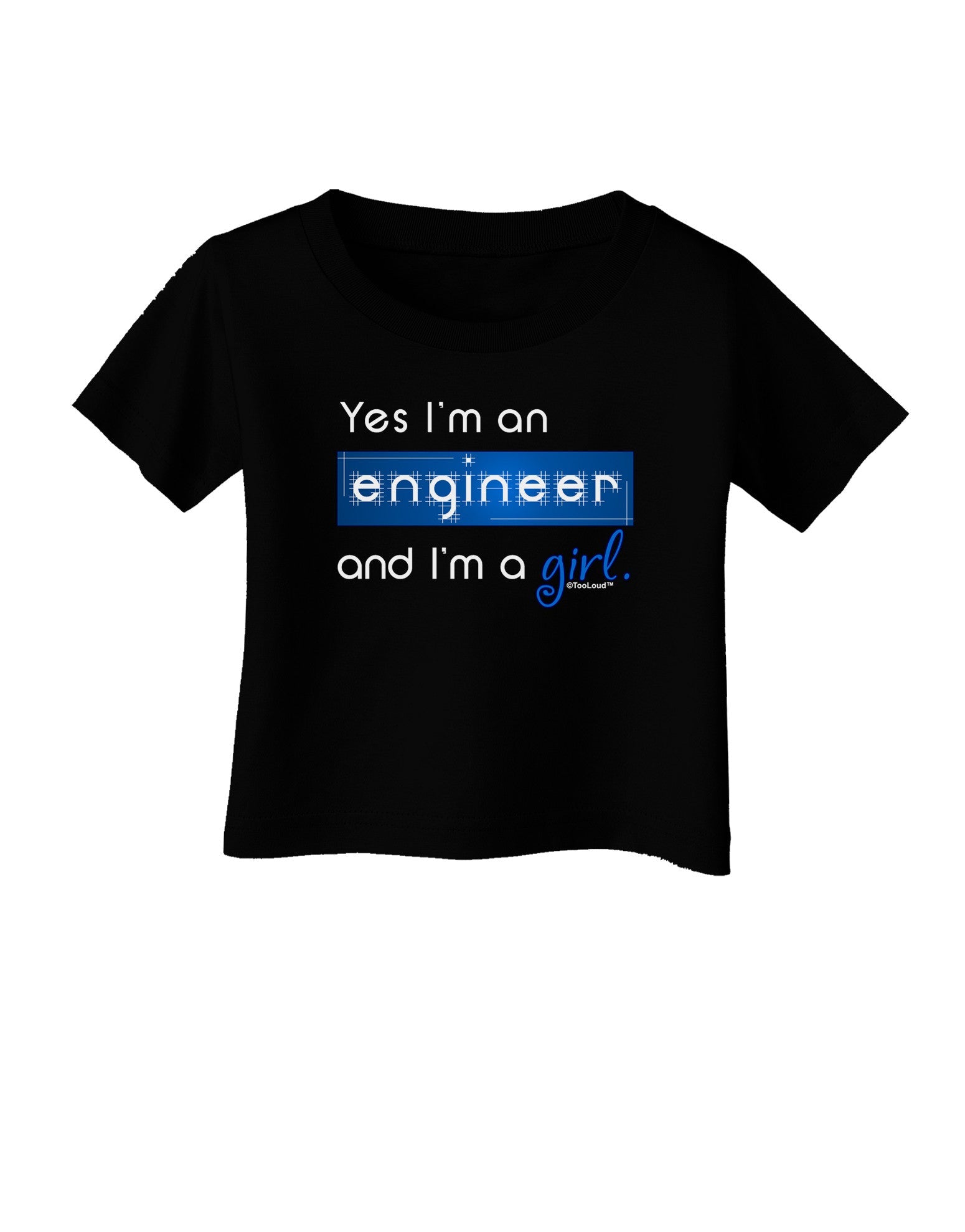 TooLoud Yes I am a Engineer Girl Infant T-Shirt Dark-Infant T-Shirt-TooLoud-Black-06-Months-Davson Sales